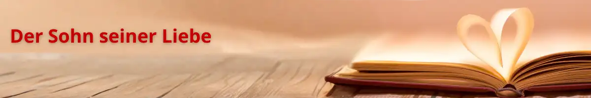Der Sohn seiner Liebe